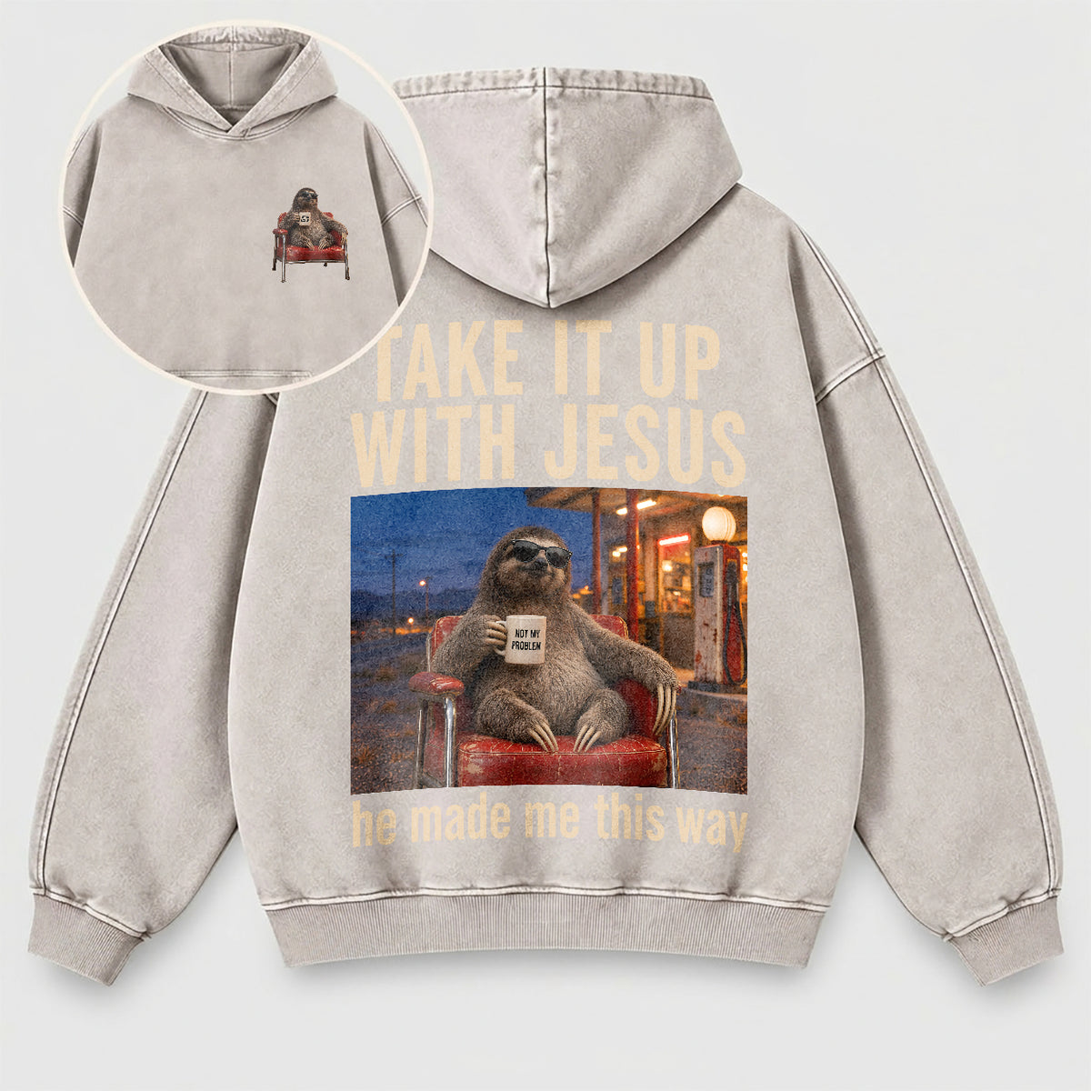 Take It Up With Jesus Hoodie – Funny Sloth Christian Washed Hoodie