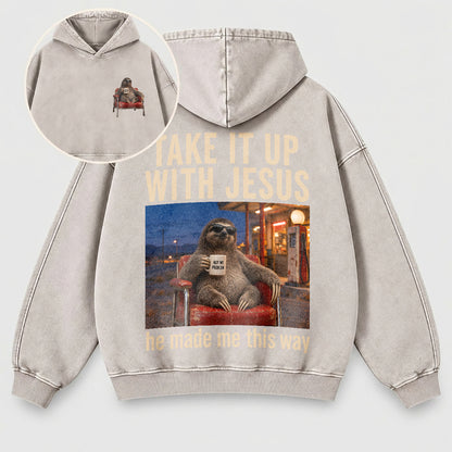 Take It Up With Jesus Hoodie – Funny Sloth Christian Washed Hoodie