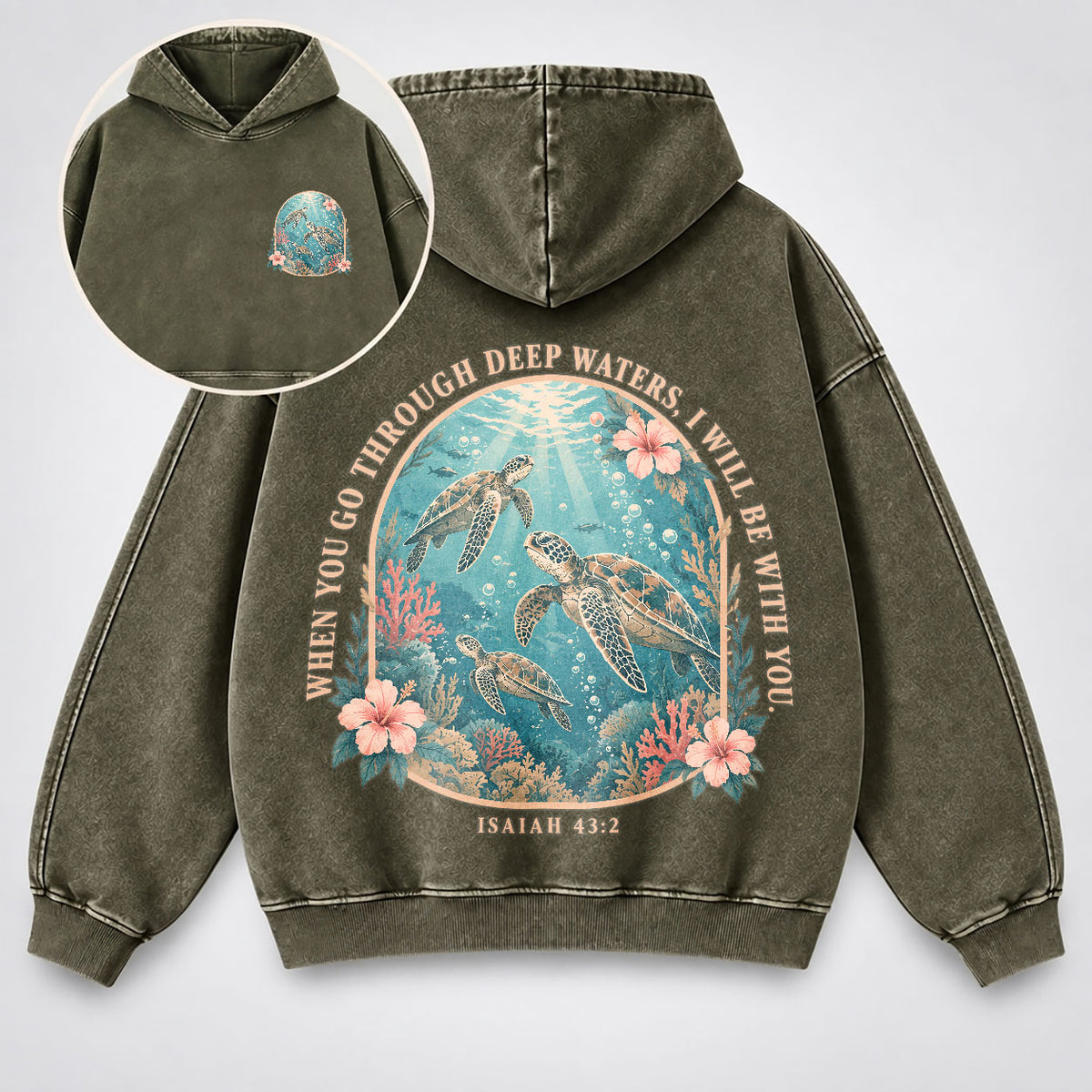 When You Go Through Deep Waters Washed Hoodie – Sea Turtle Isaiah 43:2