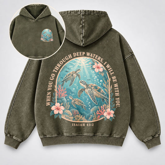 When You Go Through Deep Waters Washed Hoodie – Sea Turtle Isaiah 43:2
