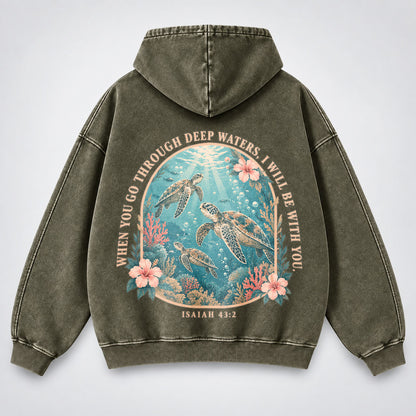 When You Go Through Deep Waters Washed Hoodie – Sea Turtle Isaiah 43:2