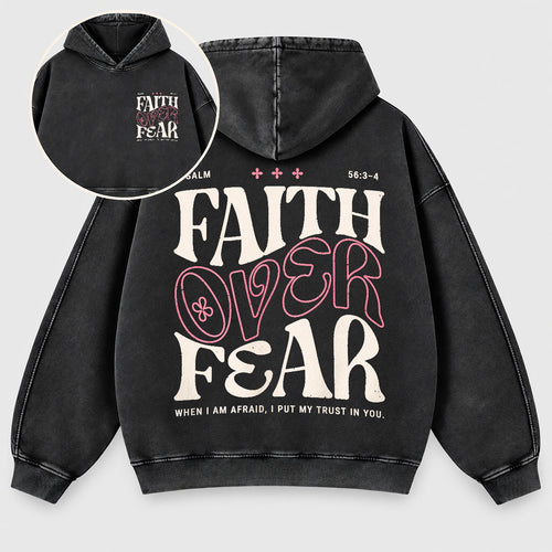 Faith Over Fear Washed Hoodie