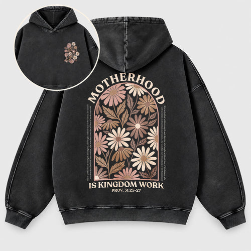 Motherhood Is Kingdom Work Washed Hoodie