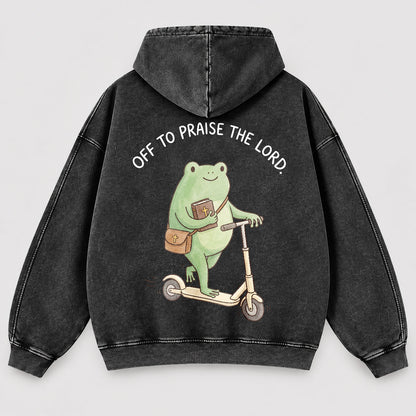 Off To Praise The Lord Washed Hoodie –  Funny Christian Hoodie