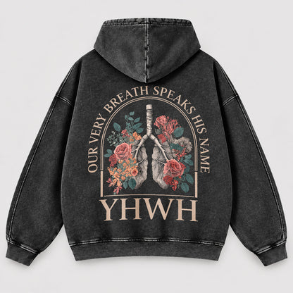 YHWH Our Very Breath Speaks His Name Washed Hoodie