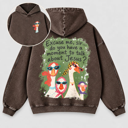 Excuse Me Sir Washed Hoodie