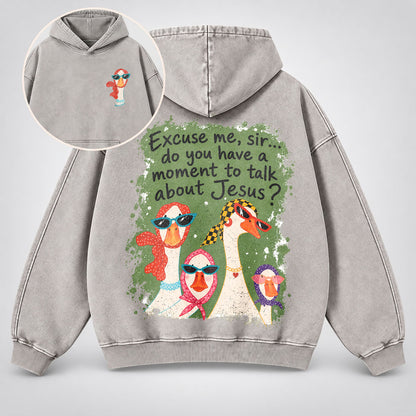 Excuse Me Sir Washed Hoodie