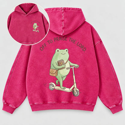 Off To Praise The Lord Washed Hoodie –  Funny Christian Hoodie