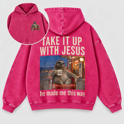 Take It Up With Jesus Hoodie – Funny Sloth Christian Washed Hoodie