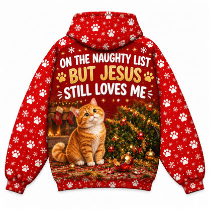 Naughty List But Jesus Still Loves Me Christian 3D Hoodie – Funny Cat