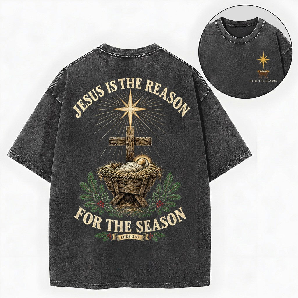 Jesus Is The Reason Shirt – Nativity Manger Christian Washed Tee
