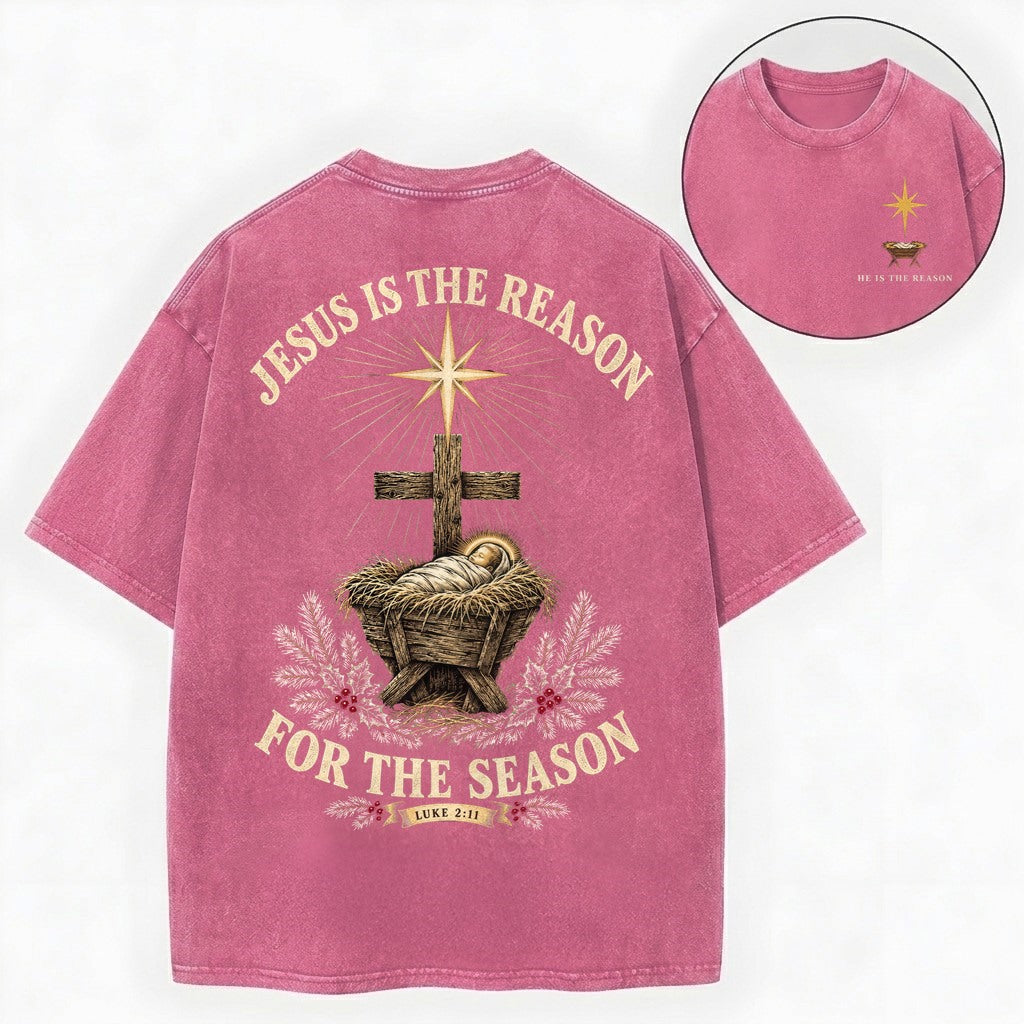 Jesus Is The Reason Shirt – Nativity Manger Christian Washed Tee