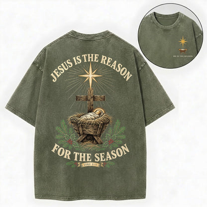 Jesus Is The Reason Shirt – Nativity Manger Christian Washed Tee