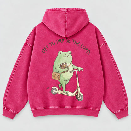 Off To Praise The Lord Washed Hoodie –  Funny Christian Hoodie