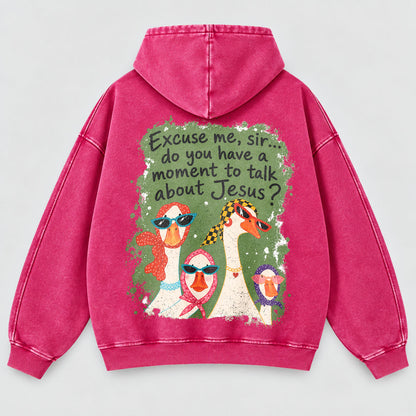 Excuse Me Sir Washed Hoodie
