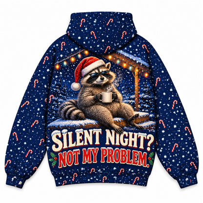 Silent Night Not My Problem Christian 3D Hoodie – Funny Raccoon